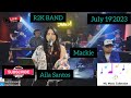 AILA SANTOS | LIVE STEAMING W/ MACKIE AND R2K BAND | 07/19/2023