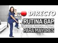 Retransmisión: GAP para MAYORES | Rutina de Glúteos, Abdomen y Piernas