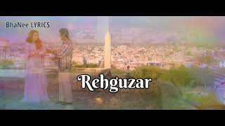 Lyrical - RehGuzar  - Bole Chudiyan - Nawazuddin Siddiqui - BhaNee Lyrics