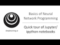 Quick Tour of Jupyter/iPython Notebooks (C1W2L17)