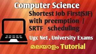 Preemptive Shortest Job First (SJF) | SRTF | CPU Scheduling Algorithm[Malayalam]