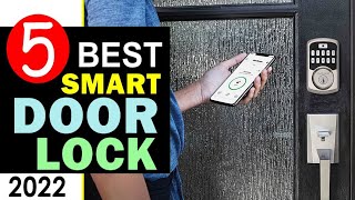 Best Smart Door Lock 2022 🏆 Top 5 Best Smart Door Lock Reviews