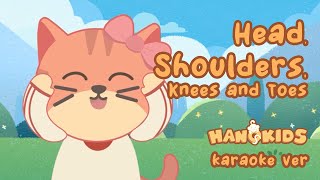 HEAD, SHOULDERS , KNEES & TOES | EXERCISE & KARAOKE SONG FOR KIDS | HANOKIDS
