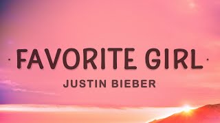 Download Mp3 Justin Bieber - Favorite Girl (Lyrics)