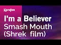 I'm a Believer - Smash Mouth (Shrek  film) | Karaoke Version | KaraFun