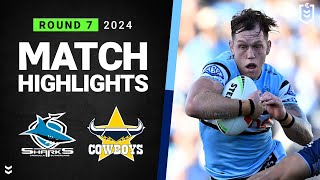 NRL 2024 | Sharks v Cowboys | Match Highlights