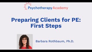 Preparing Clients for PE: First Steps
