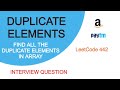 Find Duplicate Elements in an Array | Naive-Better-Best approach | Leetcode 442