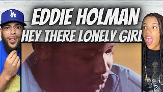 THERE'S NO WAY!| FIRST TIME HEARING Eddie Holman -  Hey There Lonley Girl REACTION