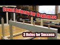 Dowel Joinery for Beginners - 3 Rules for Success