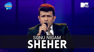 Sheher | Sonu Nigam, Anurag Saikia & Raj Shekhar | Unacademy Unwind with MTV