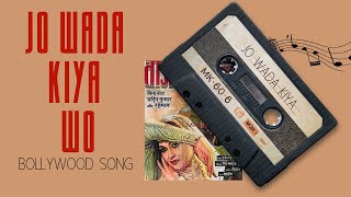 Jo Wada Kiya Wo Nibhana Padega | Taj Mahal(1963) | Muhammad Rafi | Lata Mangeshkar | Old love song |