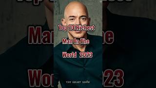 Top 10 richest man in the world 2023 🌎 #richestmanintheworld #country #shorts