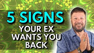 5 Signs Your Ex Wants You Back | Manifest The Person You Dream About