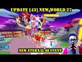 UPDATE [43]:- New World 27 - Abandoned Shrine WEAPON FIGHTING SIMULATOR ROBLOX