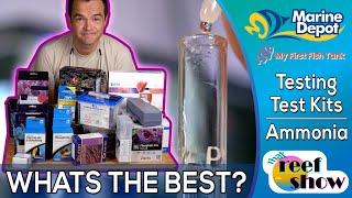 What's the Best Test Kit?  Testing Ammonia in Your Aquarium