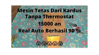 Tutorial Cara Membuat Mesin Tetas Dari Kardus Tanpa Thermostat ‖ Dijamin Menetas 90 %...!!!!!