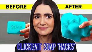 I Tested Clickbait DIY Soap "Hacks"