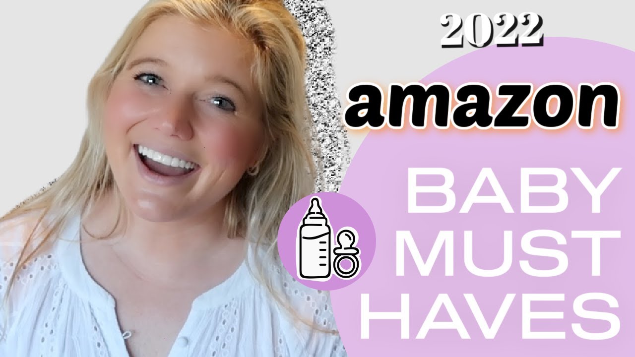 AMAZON BABY MUST HAVES 2022 | AMAZON BABY FAVORITES 2022 - YouTube