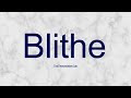 Blithe Pronunciation: How to Say Blithe | How to Pronounce Blithe