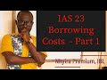 Accounting Standard Lectures - IAS 23  ACCA| ICAG| CFA| CIMA| CPA| - Nhyira Premium - Part 1