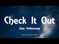 John Mellencamp - Check It Out (Lyrics)