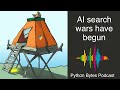 #323: AI search wars have begun - Python Bytes Live Stream