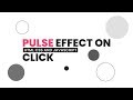 Pulse Effect on Click | Html CSS and Javascript