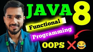 Java 8 Features | Why Functional Programming | OOPS | आज से isko use करना सीखो 🔥