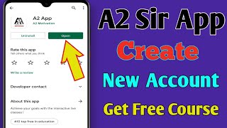 A2 Sir Official App Launched | Create New Account in A2 App | A2 App Me Naya Account Kaise Banaye