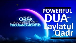 The Most Powerful Dua for Laylatul Qadr|Ramadan 2024| Quran