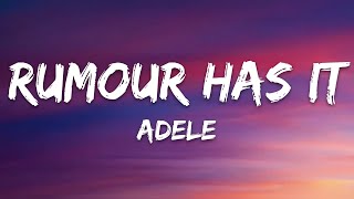 Adele - Rumour Has It (Lyrics)