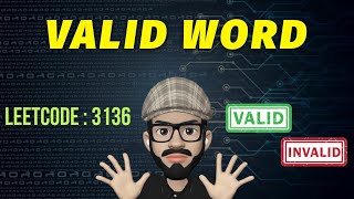 Leetcode 3136 | Valid Word Leetcode | Leetcode POTD