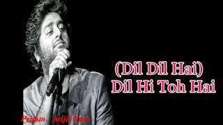 Dil Hi Toh Hai Lyrics    Arijit Singh & Antara Mitra