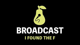 Broadcast - I Found the F (Karaoke)