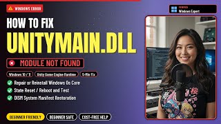 Fix unitymain.dll Missing Error [SOLVED]