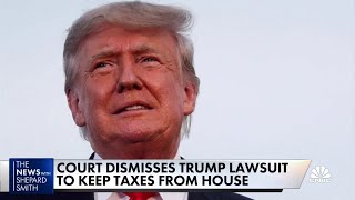 Court dismisses Donald Trump lawsuit to keep tax returns from House committee