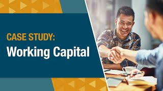 Working Capital Loans [How They Work & Case Study]