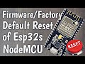 Resetting ESP32 NodeMCU to Factory Settings | TFK