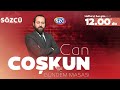 Can Coşkun ile Gündem Masası 29 Kasım