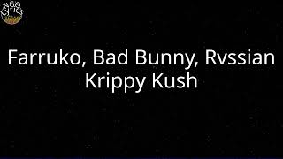 Farruko, Bad Bunny, Rvssian - Krippy Kush (Letra)