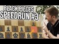 Black Pieces Speedrun | 1000-1100