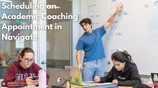 Scheduling an Academic Coaching Appointment in Navigate