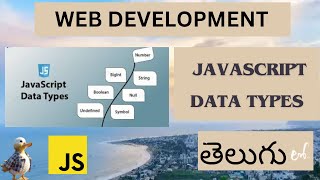 Web Development JAVASCRIPT DATA TYPES DETAIL EXPLANATION in Telugu ( Lesson - 7 )