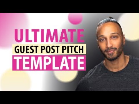 Increase your response rates with the ultimate guest post template [Step-by-Step Guide]