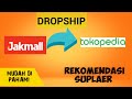 Mencari supplier tangan pertama | Dropship Dari Jakmall ke Shopee/Tokopedia#jualanonline #suplier