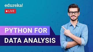 Python for Data Analysis | Python Training | Edureka | Python Live - 1