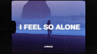 yaeow - why am i here, i feel so alone (Lyrics)