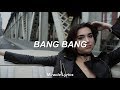 Dua Lipa - Bang Bang  | Lyrics