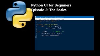 Python Tkinter UI for Beginners - Episode 2: The Basics